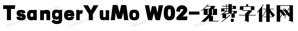 TsangerYuMo W02字体转换